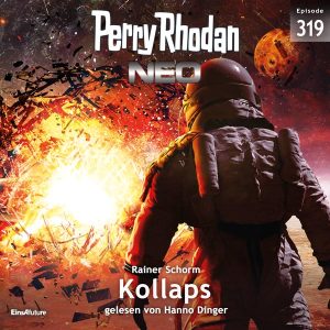 Perry Rhodan Neo Nr. 319: Kollaps (Hörbuch-Download)