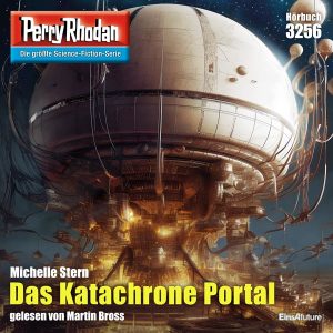 Perry Rhodan Nr. 3256: Das Katachrone Portal (Hörbuch-Download)